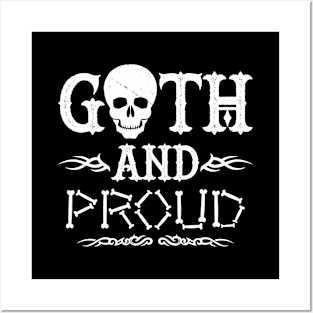 Goth And Proud Slogan Gift For Goth People Posters and Art